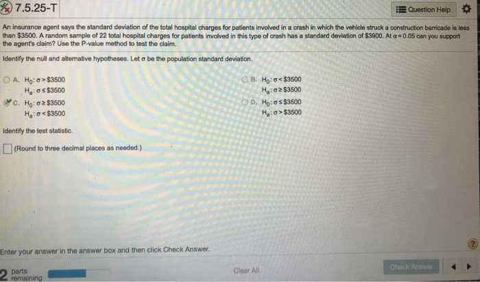 Solved 7 5 25 T Question Help An Insurance Agent Says The Chegg Com