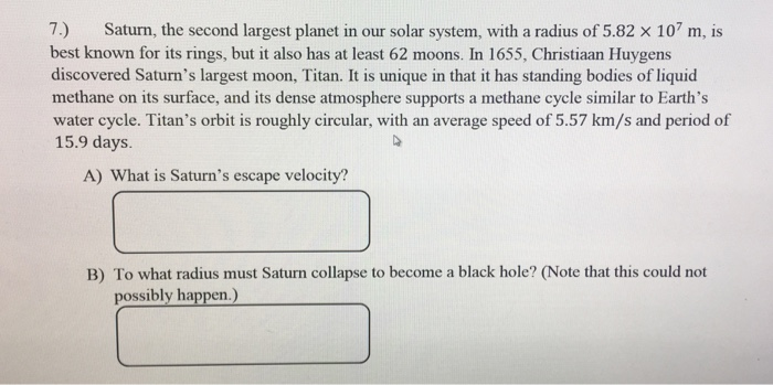 Solved 7 Saturn The Second Largest Planet In Our Solar Chegg Com