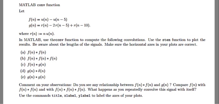 Solved Matlab Conv Function Let F N U N Un 5 G N R Chegg Com