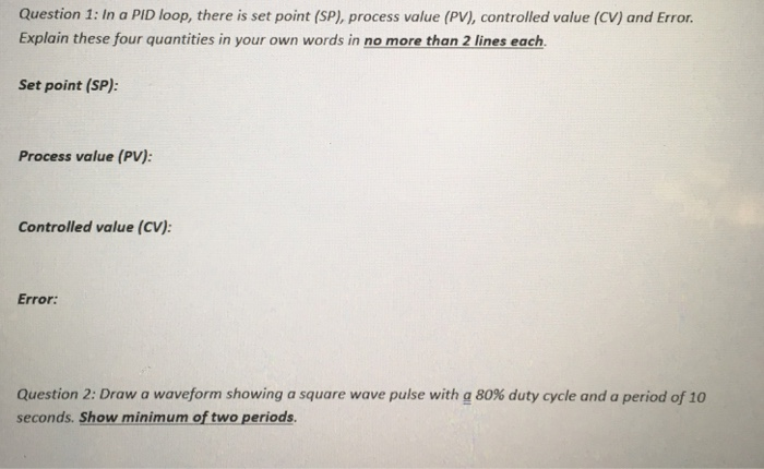 Solved Question 1 In A Pid Loop There Is Set Point Sp