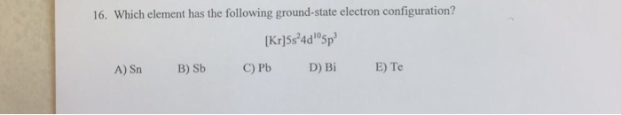 Solved Which Element Has The Following Groundstate Elect