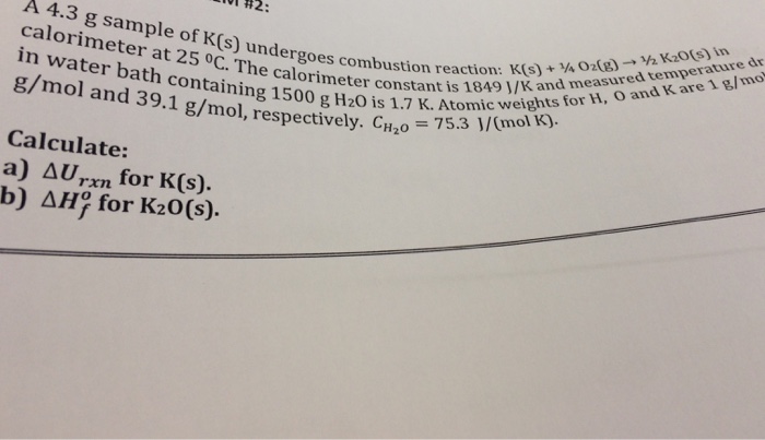 Solved A 4 3 G Sample Of K S Undergoes Combustion Ns 1 Chegg Com