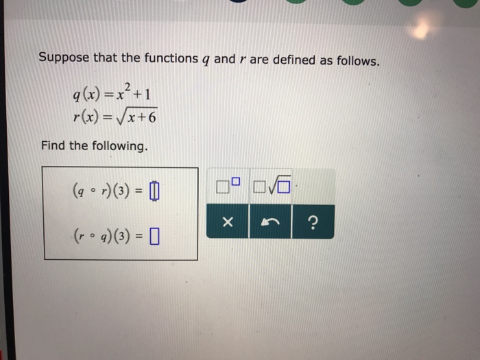 Solved Suppose That The Functions Q And R Are Defined As Chegg Com