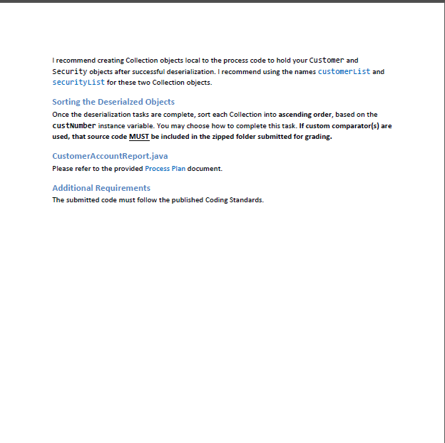 I recommend creating Collection objects local to the process code to hold your Customer and Security objects after successful