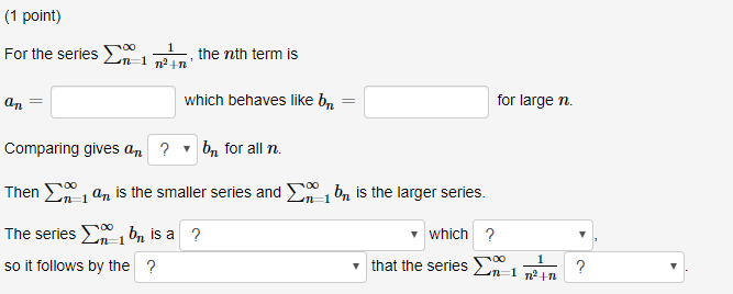 Solved 1 Point Or The Series E Nh Term Is Which Behaves Chegg Com