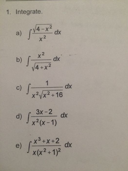 X2 4x x 2 2x 3. )   2 16 X DX ;. X^2/(16-X^2)DX. ∫(4x+2)/(x^2+x+3) DX. 2) 4 X3 -2x2 DX. X-2.