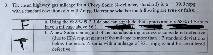 Solved 3 The Mean Highway Gas Mileage For A Chevy Sonic The Mean Highway Gas Mileage For A Chevy Sonic 4 Cylinder