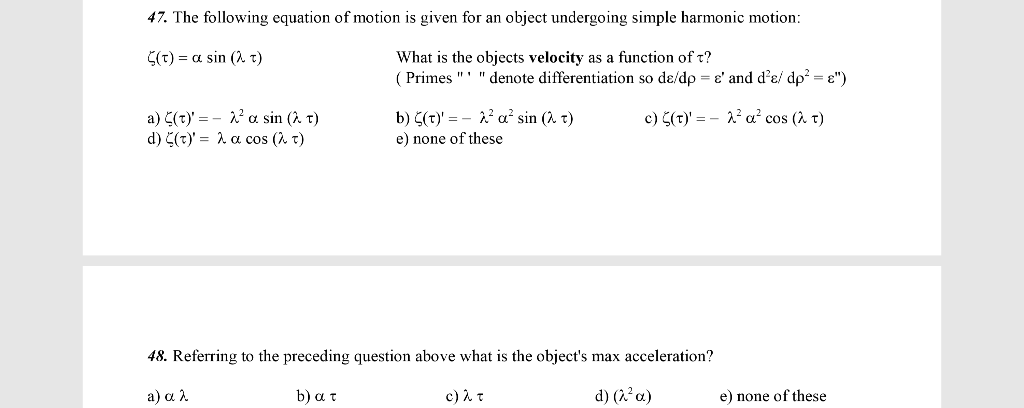 Solved 47 The Following Equation Of Motion Is Given For Chegg Com