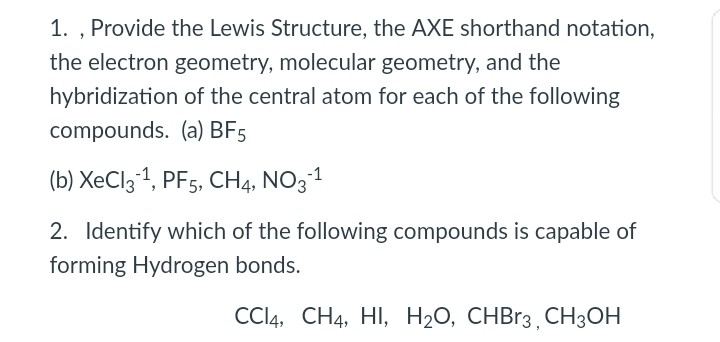 Solved 1 Provide The Lewis Structure The Axe Shorthan Chegg Com