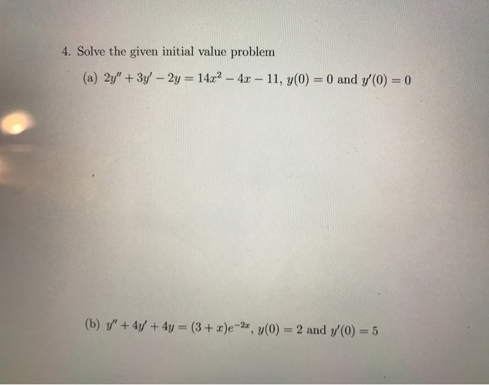 Solved Solve The Given Initial Value Problem 2y 3y 2y Chegg Com
