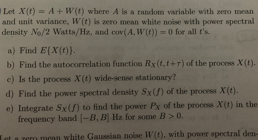 Solved Let X T A W T Where A Is A Random Variable W Chegg Com