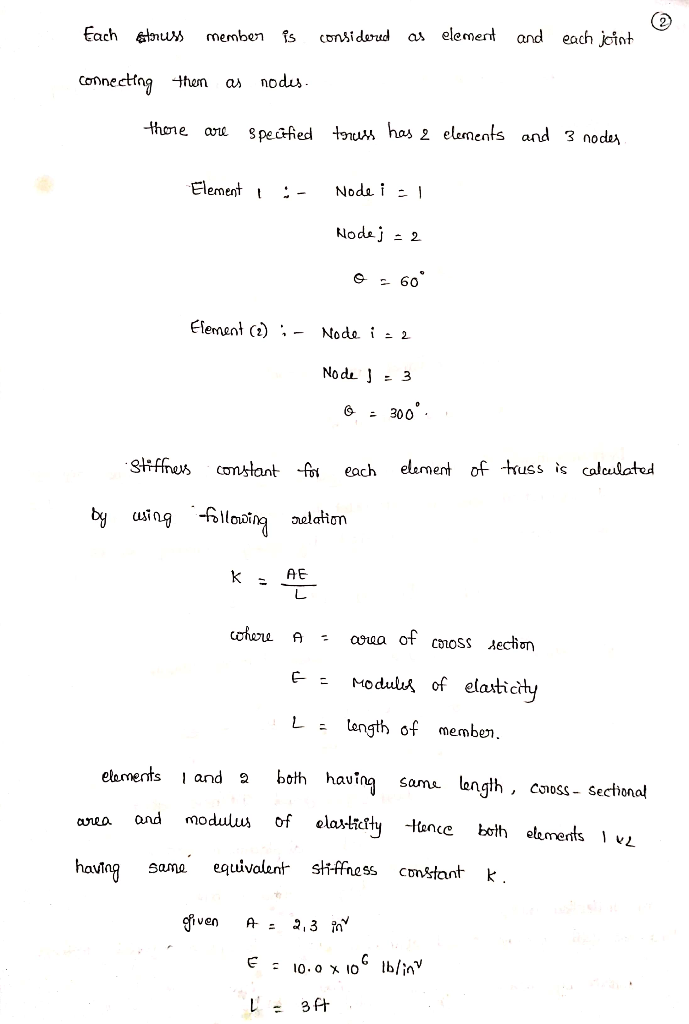 Each eni memben is considarudas elemert and each joint connectfng them a nodu, thone arne speched tru has z elements and 3 no