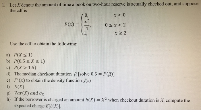 Solved Eve Sacualy D Upos The Cdf Is X2 4 1 F X X 22 Us Chegg Com