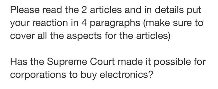 Please read the 2 articles and in details put your reaction in 4 paragraphs (make sure to cover all the aspects for the artic
