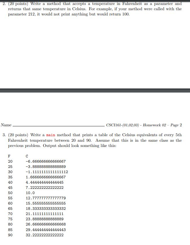 Solved I Need The Answer To Question 3 In Reference My 2 20 Points Write A Method That Accepts Temperature In Fahrheit As