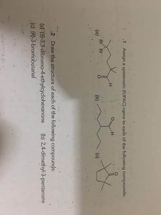 1 1 Assign A Systematic Iupac Name To Each Of The Chegg 