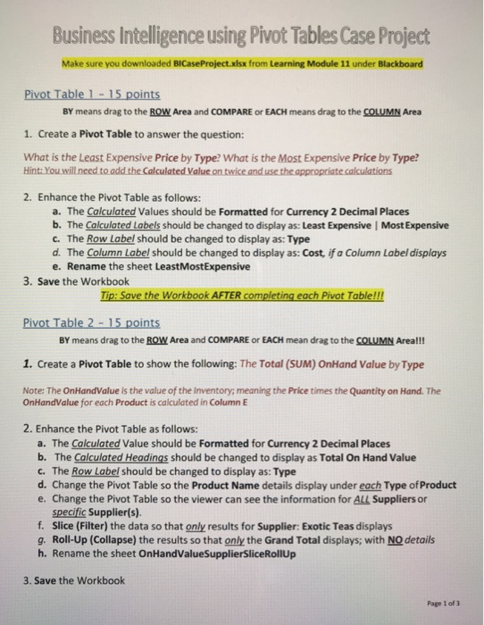 Business Intelligence using Pivot Tables Case Project Make sure you downloaded BICaseProject.xisx from Learning Module 11 und