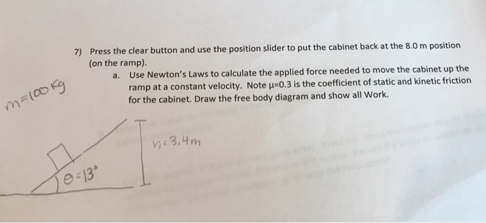 Solved Press The Clear Button And Use The Position Slider