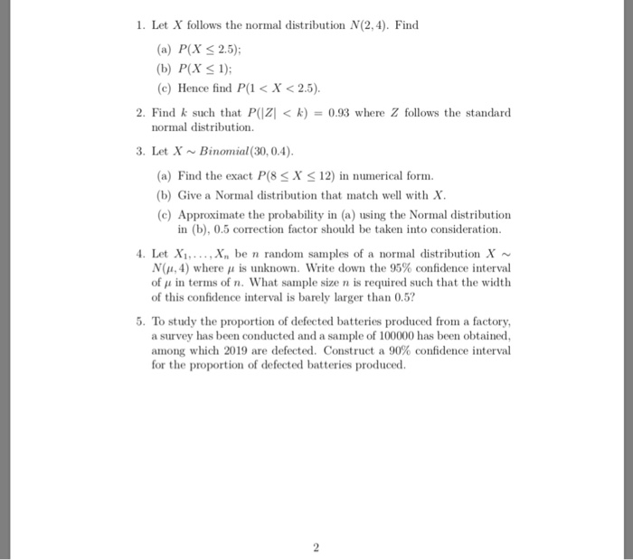 Solved 1 Let X Follows The Normal Distribution N 2 4 Chegg Com