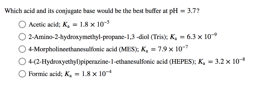 Solved Which Acid And Its Conjugate Base Would Be The Bes Chegg Com