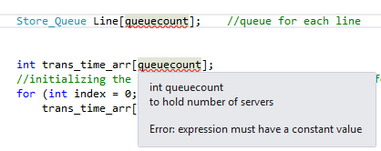 Store_Queue Line[queuecount]; //queue for each line int trans time arr[queuecountl: //initializing the for (int index = 0; in