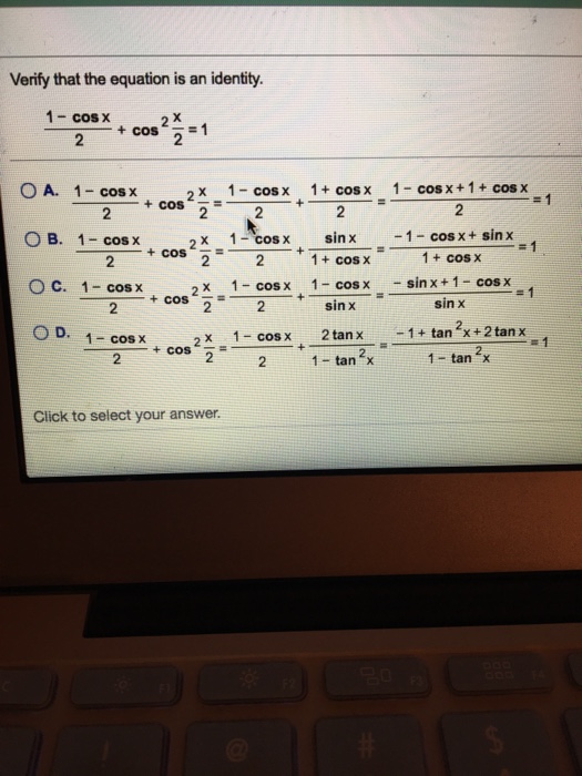 Verify That The Equation Is An Identity 1 Cos X 2 Chegg Com