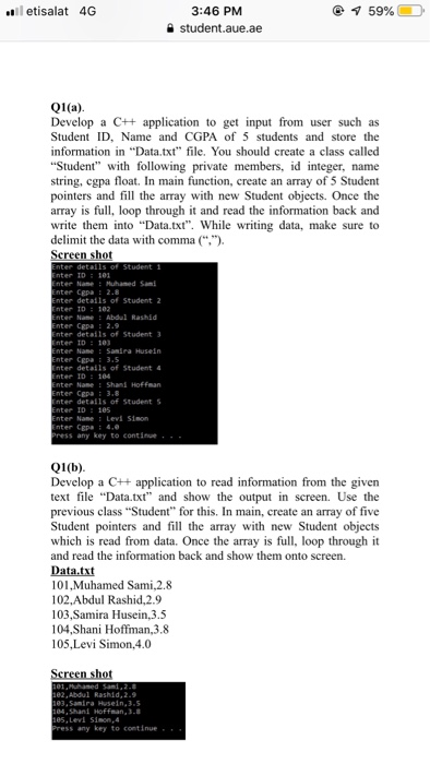 3:46 PM a student.aue.ae etisalat 4G Develop a C++ application to get input from user such as Student ID, Name and CGPA of 5