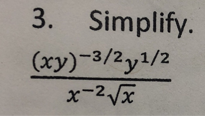 Solved 3 Simplify Xy 3 2 1 2 Chegg Com