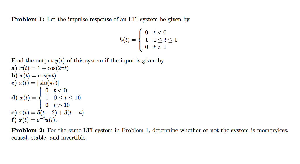 Solved Problem 1 Let The Impulse Response Of An Lti Syst Chegg Com