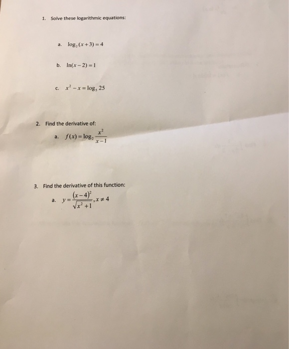 1 Solve These Logarithmic Equations A Log X 3 Chegg Com