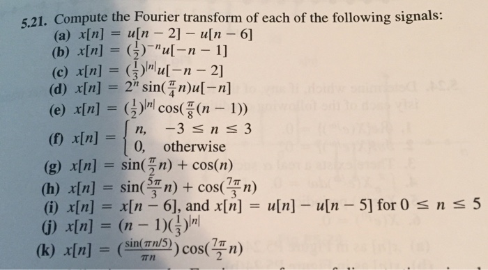 Solved Compute The Fourier Transform Of Each Of The Follo Chegg Com