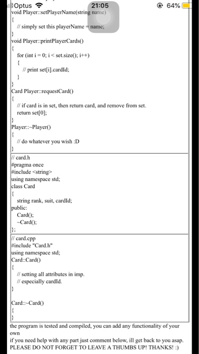 Optus令 21:05 @ 64% d Player::setPlayerName(string name) ll simply set this playerName name d Player:printPlayerCards0 for int