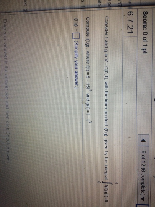 Solved Score 0 Of 1 Pt 9 Of 12 6 Complete 16 7 21 Co Chegg Com