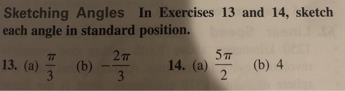 Solved Sketching Angles In Exercises 13 And 14 Sketch Ea