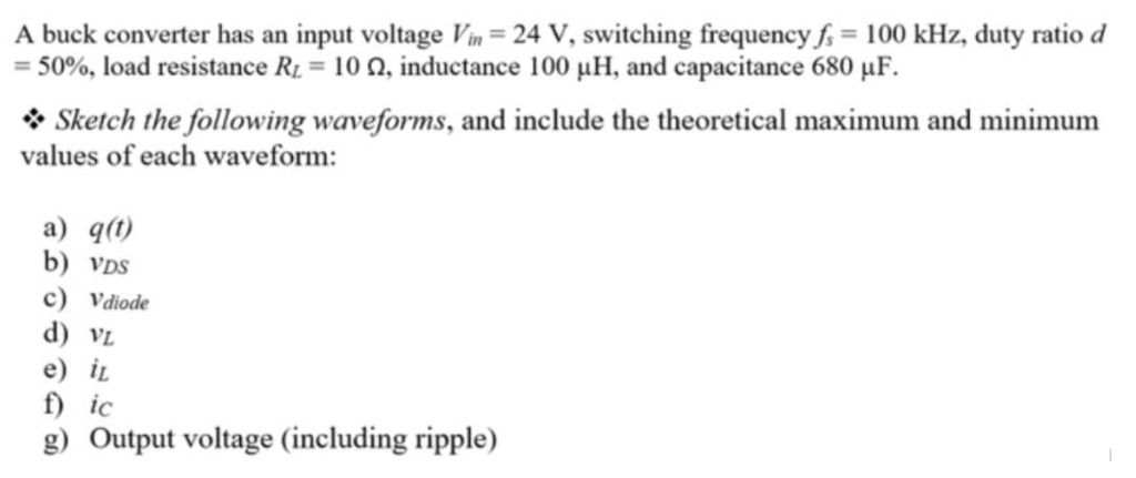 Solved A Buck Converter Has An Input Voltage Vn 24 V Swi Chegg Com