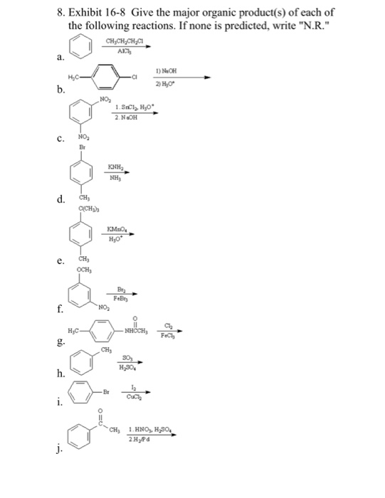 Solved 8 Exhibit 16 8 Give The Major Organic Product S Chegg Com