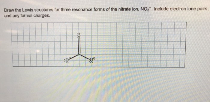 Solved Draw The Lewis Structures For Three Resonance Form