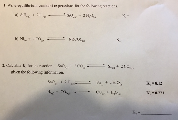 Solved 1 Write Equilibrium Constant Expressions For The Chegg Com