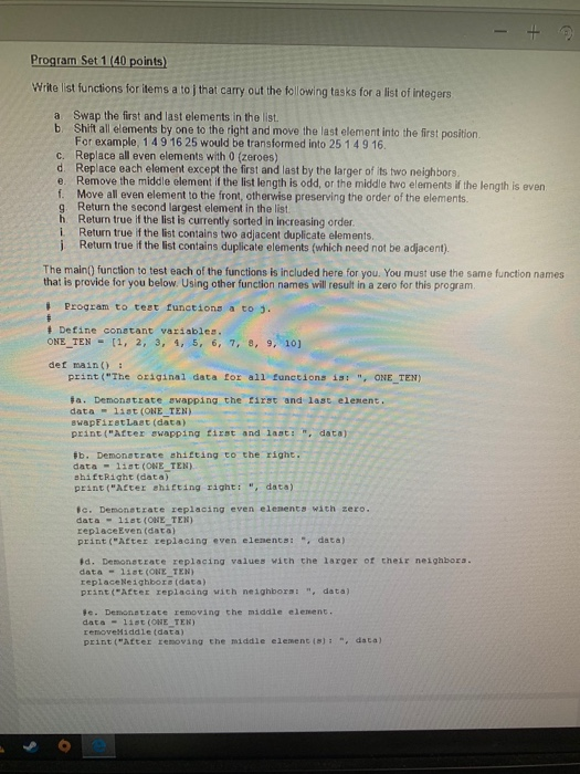 Program Set 1 (40 points) Write list functions for items a to j that carry out the fellowing tasks for a list of integers a S