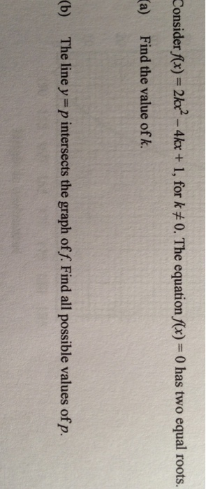 Solved Considerf X 2kx2 4kr L For K 0 The Equation Chegg Com