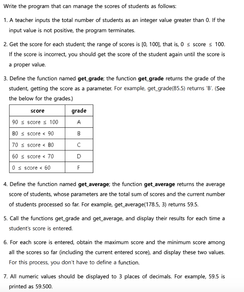 Write the program that can manage the scores of students as follows: 1. A teacher inputs the total number of students as an i