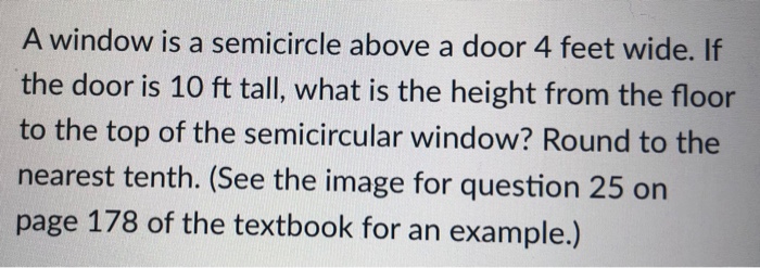 Solved A Window Is A Semicircle Above A Door 4 Feet Wide