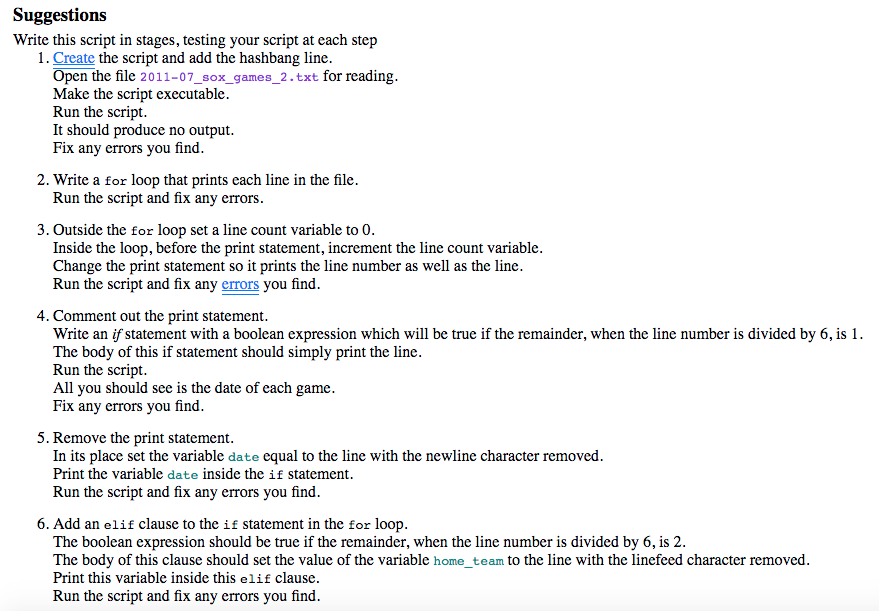 Suggestions Write this script in stages, testing your script at each step 1. Create the script and add the hashbang line Open