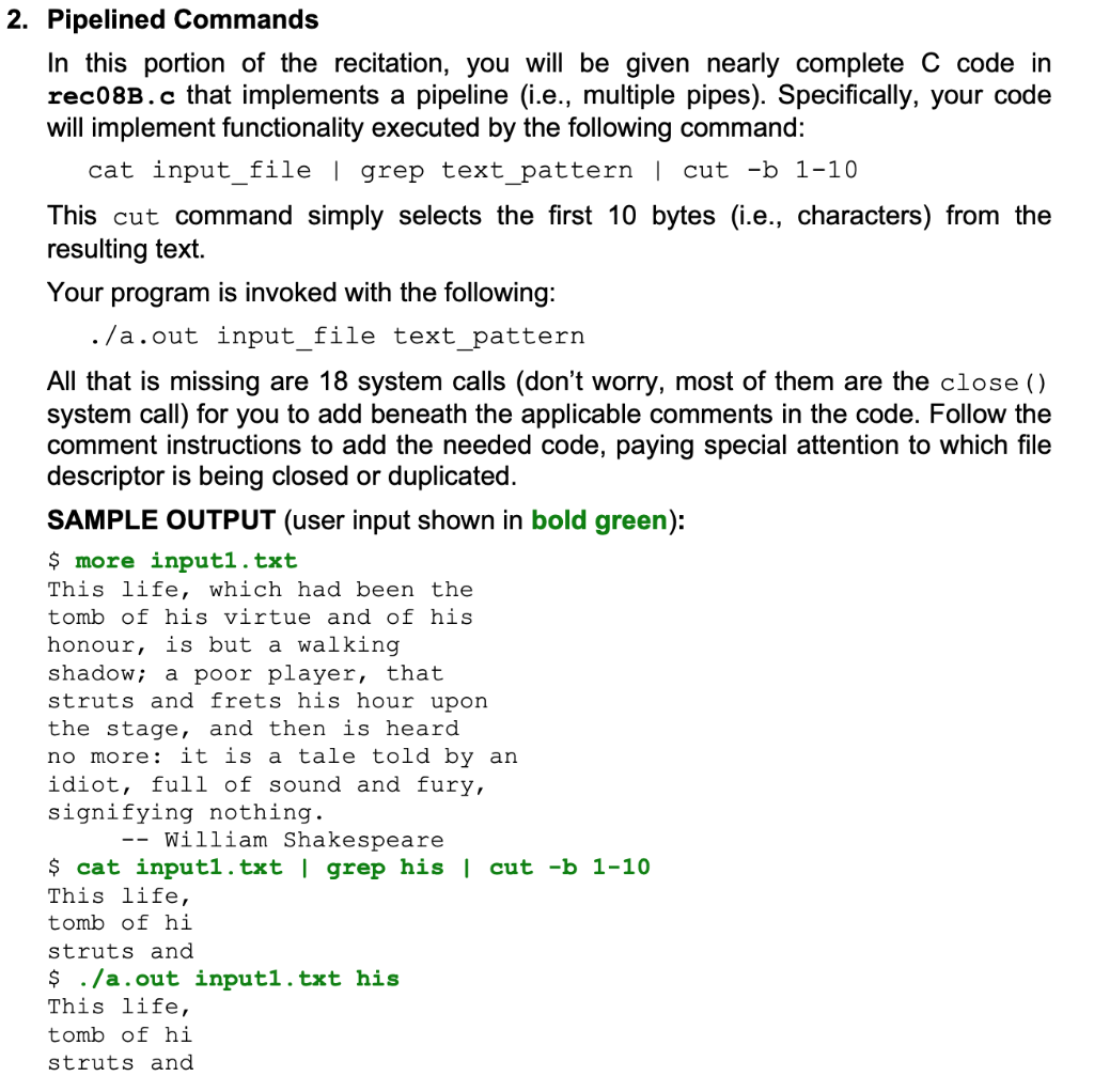 2. Pipelined Commands In this portion of the recitation, you will be given nearly complete C code in rec08B.c that implements