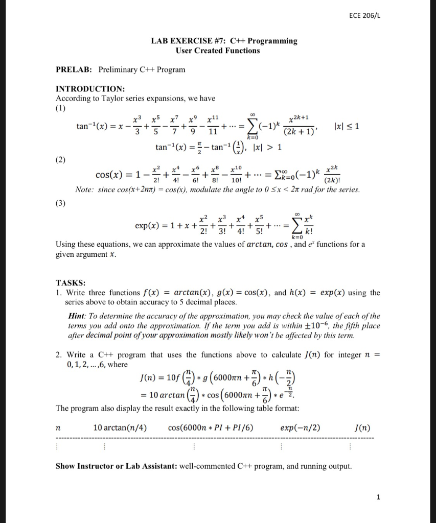 ECE 206/L LAB EXERCISE #7: C++ Programming User Created Functions PRELAB: Preliminary C++ Program INTRODUCTION: According to