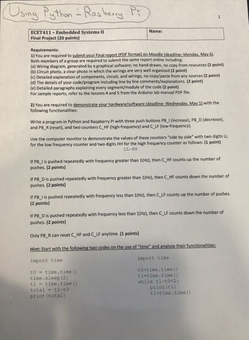 sing thon Name: ECET411 - Embedded Systems II Final Project (20 points) Requirements: 1) You are required to submit your Fina