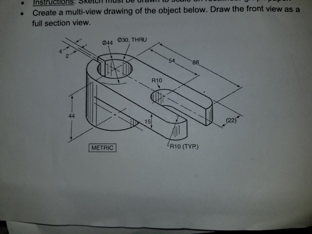 Solved Create A Multi View Drawing Of The Object Below Draw Chegg Solved Create A Multi View Drawing Of The Object Below Draw Chegg