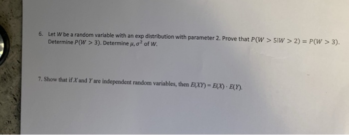 Solved 6 Let W Be A Random Variable With An Exp Distribu Chegg Com