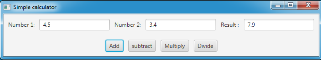 Simple calculator Result 7.9 Number 1: 4.5 Number 2: 3.4 Add subtract MultiplyDivide