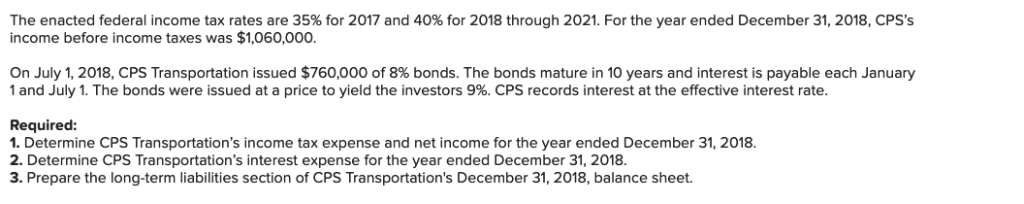 The enacted federal income tax rates are 35% for 2017 and 40% for 2018 through 2021, income before income taxes was $1,060,00